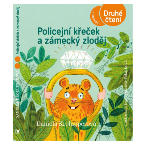 Policejní křeček a zámecký zloděj - Druhé čtení - Daniela Krolupperová ALBATROS