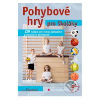 Pohybové hry pro školáky (129 cvičení pro rozvoj sportovních dovedností) - kniha z kategorie Spo