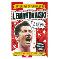 Lewandowski je macher! - Simon Mugford, Dan Green (ilustrátor) - kniha z kategorie Naučné knihy