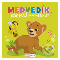 Medvedík, kde máš mamičku? - kniha z kategorie Pro děti