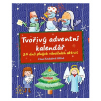 Tvořivý adventní kalendář - Irena Koukalová Uličná