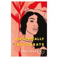 Historically Inaccurate - Shay Bravo - kniha z kategorie Beletria