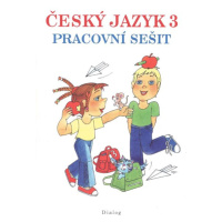 Český jazyk 3 - pracovní sešit - Stéblová M. a Stuchlíková M.