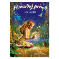 Hvězdný prach: Jen uvěřit - Linda Chapmanová