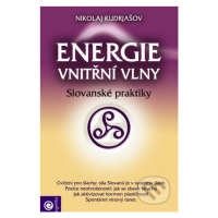 Energie vnitřní vlny (Slovanské praktiky) - Nikolaj Kudrjašov - kniha z kategorie Pozitivní myšl