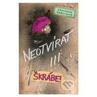 Neotvírat!!! Škrábe! - Charlotte Habersack - kniha z kategorie Pohádky