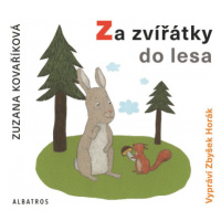 Za zvířátky do lesa (audiokniha pro děti) ALBATROS