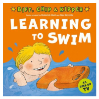 READ WITH BIFF, CHIP a KIPPER FIRST EXPERIENCES: LEARNING TO SWIM (Oxford Reading Tree) OUP ED