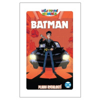 Můj první komiks: Batman - Plnou rychlostí - Shea Fontana
