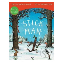 Stick Man Early Reader - Julia Donaldson,  Axel Scheffler (ilustrátor) - kniha z kategorie Naučn