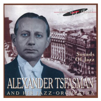 Tsfasman Alexander: Alexander Tsfasmann and His Jazz Orchestra - CD