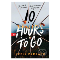 10 Hours to Go - Keely Parrack - kniha z kategorie Beletrie pro děti