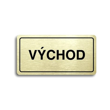 Accept Piktogram "VÝCHOD" (160 × 80 mm) (zlatá tabulka - černý tisk)