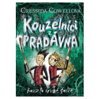 Kouzlo druhé šance (Kouzelníci z pradávna 2) - Cressida Cowellová