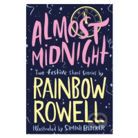 Almost Midnight (Two Festive Short Stories) - Rainbow Rowell - kniha z kategorie Beletrie pro dě