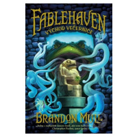 Fablehaven 2: Východ Večernice - Brandon Mull - kniha z kategorie Sci-fi, fantasy a komiksy