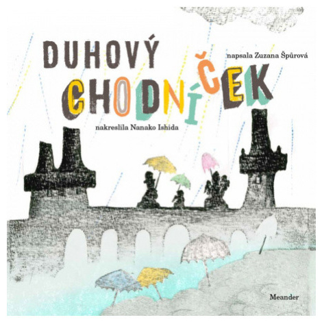Duhový chodníček Meander
