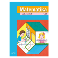 Matematika 3.r. 1.díl - Blažková R., Vaňurová M., Matoušková K.