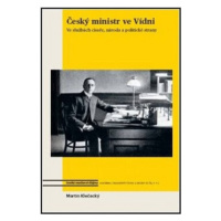 Český ministr ve Vídni - Martin Klečacký