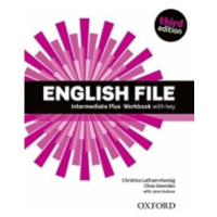 English File Intermediate Plus Workbook with Answer Key (3rd) - Clive Oxenden, Christina Latham-