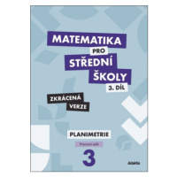 Matematika pro střední školy 3.díl Zkrácená verze - Dana Gazárková