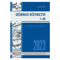 Učebnice Účetnictví I. díl 2023 - Pavel Štohl