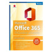 Microsoft Office 365: Podrobný průvodce