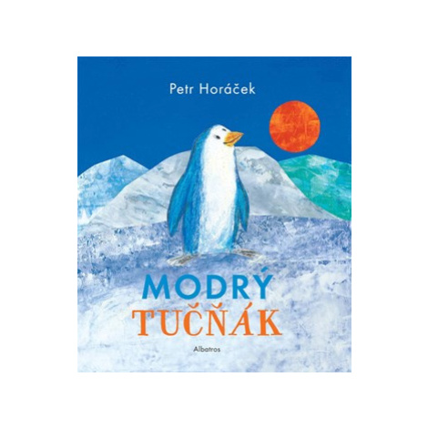 Modrý tučňák | Petr Horáček, Petr Horáček ALBATROS