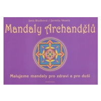 Mandaly archandělů - Jana Blažková, Jarmila Veselá