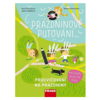 Prázdninové putování - Procvičování na prázdniny - Pavla Šarochová, Jana Truhlářová