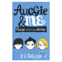 Auggie & Me: Three Wonder Stories - R.J. Palacio - kniha z kategorie Pro děti