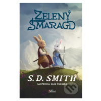 Zelený smaragd - S.D. Smith, Zach Franzen (ilustrátor) - kniha z kategorie Fantasy