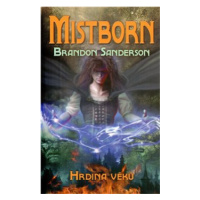 Mistborn 3: Hrdina věků - Brandon Sanderson