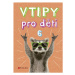 Vtipy pro děti 6 - Zuzana Neubauerová - e-kniha