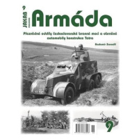 Armáda 9 - Přezvědné oddíly československé branné moci a obrněné automobily konstrukce Tatra