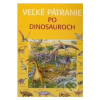 Veľké pátranie po dinosauroch - Rosie Heywood - kniha z kategorie Pro děti