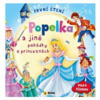 První čtení - Popelka a jiné pohádky o princeznách