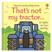 That's not my tractor… - Fiona Watt, Rachel Wells (ilustrátor) - kniha z kategorie Pro děti