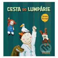 Cesta do Lumpárie - Tereza Strnad, Tereza Strnad (Ilustrátor) - kniha z kategorie Beletrie pro d