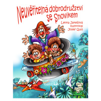 E-kniha: Neuvěřitelná dobrodružství se Snovíkem od Jakešová Lenka