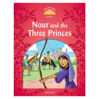 Classic Tales Second Edition Level 2 Nour and the Three Princes Oxford University Press