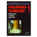 Strojírenská technologie 1, 2.díl