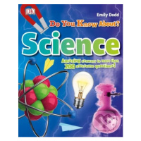 Do You Know About Science? - Emily Dodd - kniha z kategorie Naučné knihy