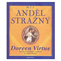 Můj anděl strážný - Doreen Virtue, Amy Oscar