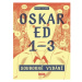 Oskar Ed 1–3 (souborné vydání)