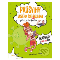 Průšvihy drzého záškoláka 2: Prázdniny skoro na rok - kniha z kategorie Beletrie pro děti