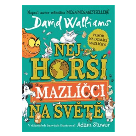 Nejhorší mazlíčci na světě - David Walliams Argo