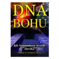 DNA Bohů - Chris H. Hardy