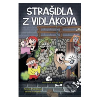 Strašidla z Vidlákova - Jan Klouda, Renáta Petříková, Michal Vaněček - kniha z kategorie Pro dět