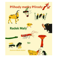 Příhody matky Přírody | Radek Malý